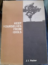  Keep Yourselves from Idols  JJ Packer  Booklet VG - £3.00 GBP