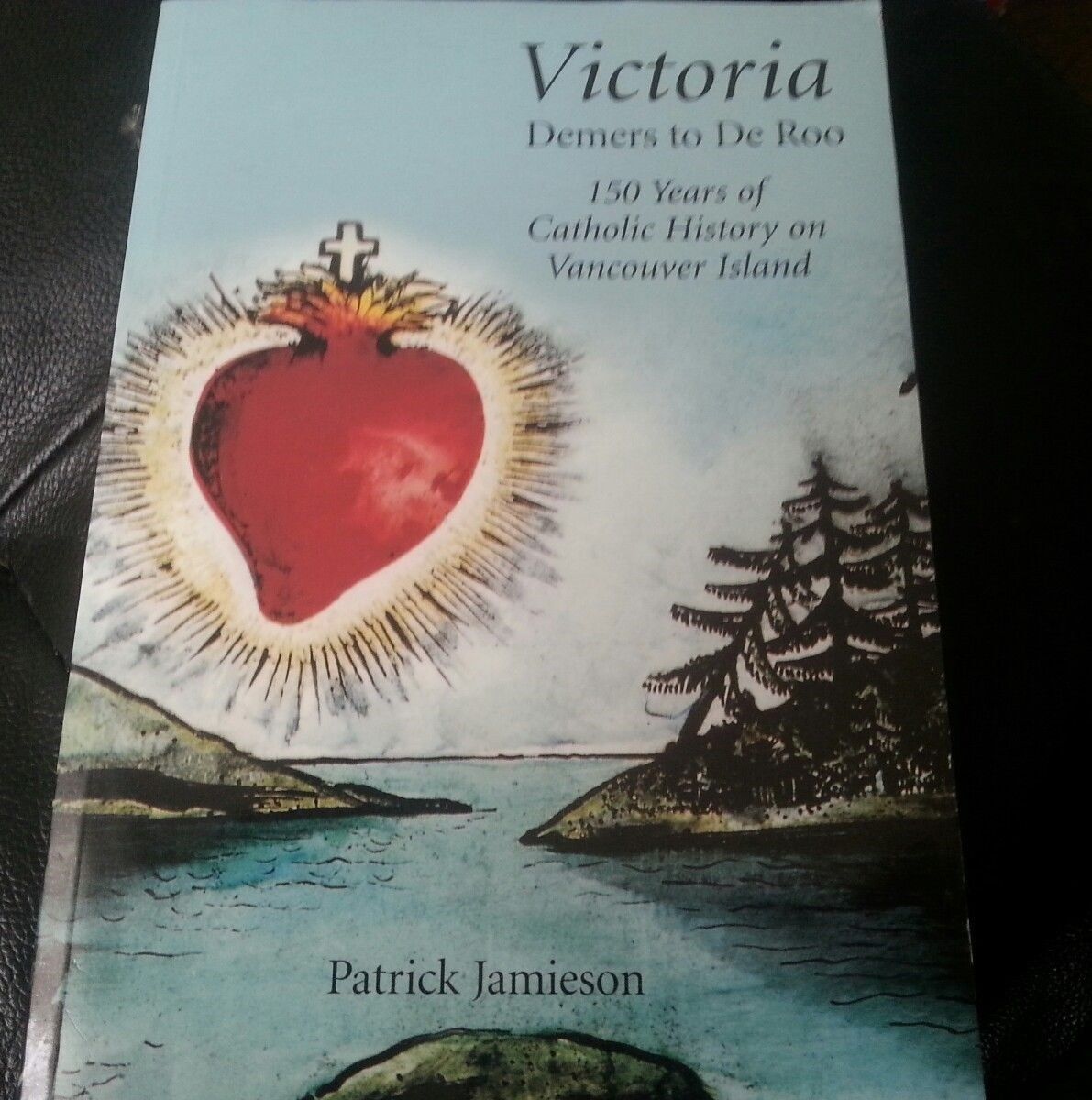Victoria: From Demers to Deroo  Jamieson 1997 CATHOLIC VANCOUVER ISLAND ... - $8.26