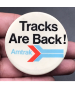 Vintage Amtrak - Tracks are Back! Round Pin 2&quot; Diameter - $9.49