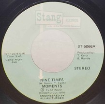 Moments 45 Nine Times / When The Morning Comes NM VG++ B5 - £5.46 GBP