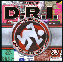 Dirty Rotten Imbeciles - Best Of D.R.I.:Skating To Some Fucked Up Shit (CD) (VG+ - $12.34