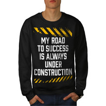 Wellcoda Road Success Joke Funny Mens Sweatshirt, Stop Casual Pullover Jumper - £23.90 GBP+