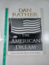 the American Dream by dan rather 1st 2001 hardback/dust jacket - £6.23 GBP