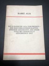 Old Albania BOOK-RAMIZ ALIA-DIE Albanische Liga Von PRIZREN-1978-COMMUNISM Time - £27.59 GBP