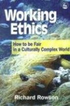 Working Ethics: How to Be Fair in a Culturally Complex World [Paperback]... - £7.55 GBP