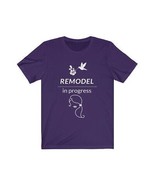 Remodel in Progress Womens T-Shirt Motivational Uplifting - $46.78 CAD