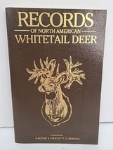 Records Of North American Whitetail Deer A Boone &amp; Crocket Club Book 1987 - £11.00 GBP