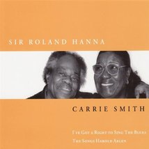 I&#39;ve Got a Right to Sing the Blues: Songs of Arlen [Audio CD] Carrie Smith and R - £7.47 GBP