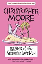 Island of the Sequined Love Nun [Paperback] Moore, Christopher - £1.54 GBP