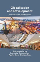 Globalisation and Development: Perspectives and Policies [Hardcover] - £28.49 GBP