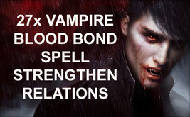 FULL COVEN 27X VAMPIRE BLOOD BOND STRENGTHEN RELATIONSHIPS MAGICK JEWELRY Witch  - £34.45 GBP