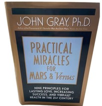 Practical Miracles for Mars and Venus : Nine Principles for Lasting Love - $3.32