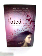 Fated The Soul Seekers:  by Alyson Noel Hardcover Book - £3.99 GBP