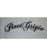 18 1/4 x 4 1/2 Pinot Grigio Pino Wine Bar Home Kitchen Decor Sign in Glo... - $27.95