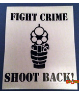 FIGHT CRIME SHOOT BACK STICKER DECAL 2nd amendment pro gun rights self d... - £5.52 GBP+