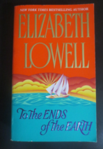 To the Ends of the Earth by Elizabeth Lowell 377 Pages Used - £0.78 GBP