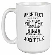 Cool Architect Coffee &amp; Tea Mug for Designer, Developer or Builder (15oz) - $24.74