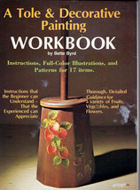 A Tole &amp; Decorative painting Workbook by Bette Byrd with17 Patterns - $1.50