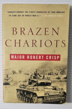 Brazen Chariots - Paperback By Crisp, Robert - £5.05 GBP