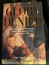 Glory Denied: The Saga of Jim Thompson, America&#39;s Longest- - £17.33 GBP