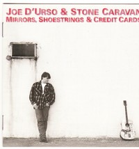 Joe D&#39;Urso and Stone Caravan: Mirrors, Shoestrings, Credit Cards CD + BONUS CD! - £9.43 GBP