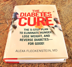 The Diabetes Cure Book The 5-Step Plan Eliminate Hunger Lose Weight Prev... - $8.77