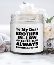 Funny Candle For Brother-in-law - To My Dear You Are Always Essential To Me -  - £16.19 GBP