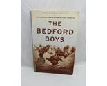 The Bedford Boys Alex Kershaw Book - £7.09 GBP