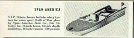 1960 Magazine Photo Span America V.I.P. Skiette Fiber Glass Boats - $8.33