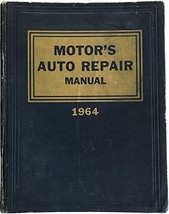 Motor&#39;s Auto Repair Manual 1964 [Hardcover] Ralph (editor) Ritchen - $67.32