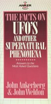 The Facts on UFOs &amp; Other Supernatural Phenomena (The Anker series) John... - $97.99