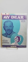 My Dear - Gus Kahn &amp; Joe Sanders - Sheet Music  1929 - £12.34 GBP