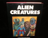 Alien Creatures by Richard Seigel and JC Suares 1978 Movie Book - $20.00