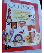 Car boot collectables: a collector&#39;s guide to everyday antiques from the - £9.23 GBP