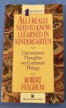 All I Really Need to Know I learned In Kindergarten Robert Fulghum - £2.56 GBP