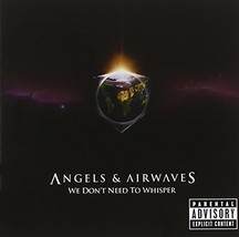 We Don&#39;t Need To Whisper [Audio CD] Angels And Airwaves - £8.98 GBP