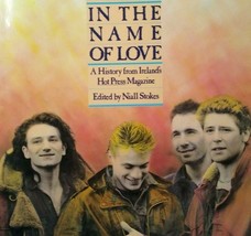 U2 In the Name Of Love History Book Pop Rock New Wave 1986 Niall Stokes Harmony - £12.16 GBP