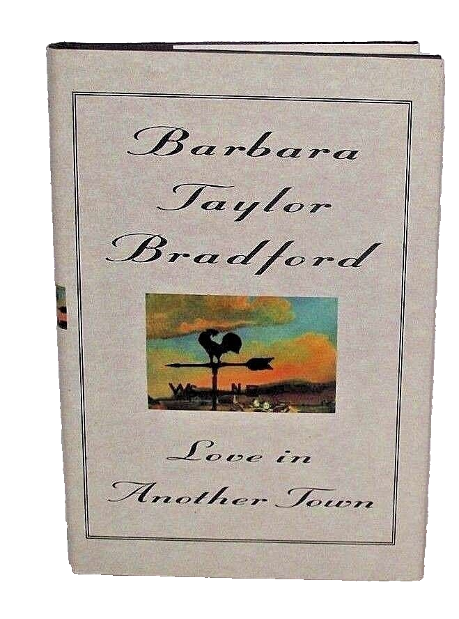 Love in Another Town Barbara Taylor Bradford Romance Novel Hardback Dust... - $8.46