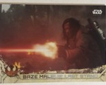 Rogue One Trading Card Star Wars #88 Baze Malbus Last Stand - $1.97
