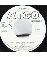 Lulu With The Dixie Flyers 45 rpm  Hum A Song 45-6749 Atco Mono - $23.35 CAD