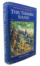 Peter Cozzens THIS TERRIBLE SOUND The Battle of Chickamauga 1st Edition 1st Prin - £59.05 GBP