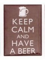 Keep Calm And Drink Beer Brown Fridge Magnet - £2.21 GBP