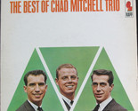 The Best of Chad Mitchell Trio [LP] - $19.99