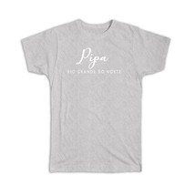 Pipa : Gift T-Shirt Cursive Typography Rio Grande do Norte Tropical Beach Travel - £19.65 GBP