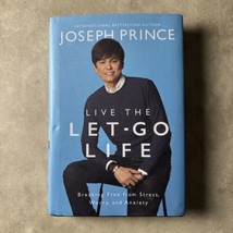 Live the Let-Go Life by Joseph Prince Hardcover Book Stress Relief Anxie... - $13.80