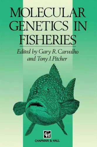 Molecular Genetics in Fisheries by Gary R. Carvalho - $32.89