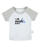 I am Acute Baby Funny T shirt Newborn Baby T-shirt Infant Graphic Tees K... - £8.24 GBP+