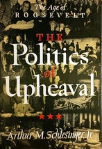 The Politics of Upheaval (The Age of Roosevelt) by Arthur M. Schlesinger, Jr.  - £2.69 GBP