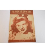 VINTAGE SHEET MUSIC 1946 FULL MOON AND EMPTY ARMS EILEEN BARTON - $8.90