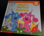 Blue&#39;s Perfect Present (Blue&#39;s Clues / Nick Jr. Book Club) Kitty Fross a... - $2.93